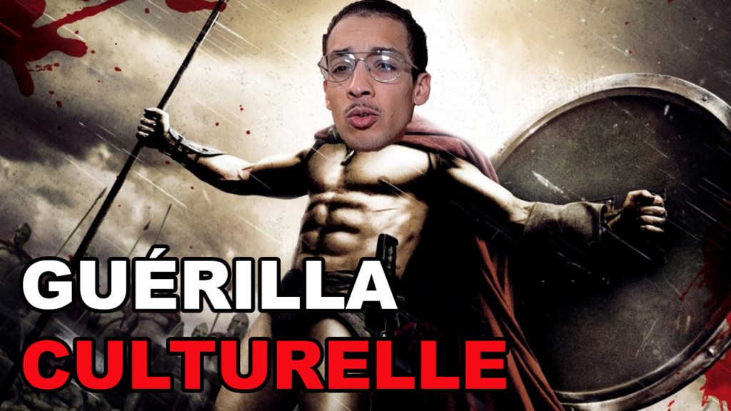 Guerrila culturelle et propagande de guerre