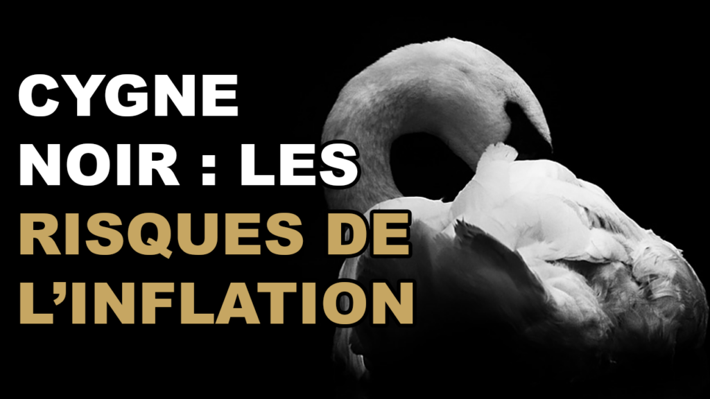 Cygne noir et risque inflationniste : investir dans l'or ?