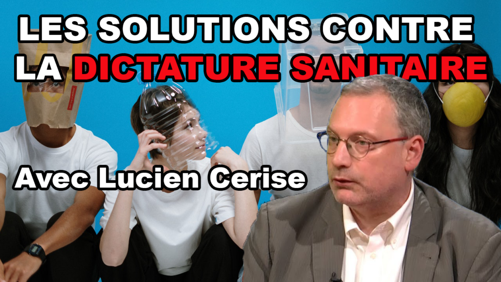 Dictature sanitaire et Lucien Cerise